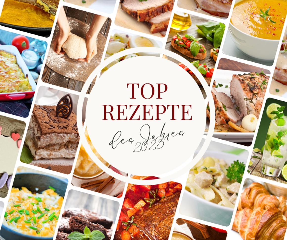 Unsere Top-Rezepte des Jahres 2023